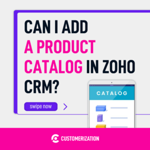 Can I add a product catalog in Zoho CRM