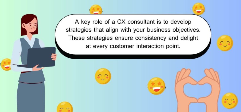 A key role of a cx consultant